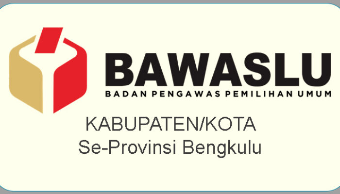 Ini Daftar Komisioner Bawaslu Kabupaten dan Kota se Provinsi Bengkulu