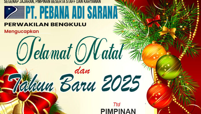 Pimpinan Beserta Staff dan Karayawan PT PEBANA ADI SARANA Ucapkan Selamat Nataru