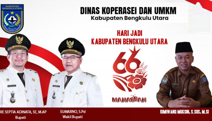 Kadis Koperasi dan UKM Ucapkan Selamat Hari  Jadi Kabupaten Bengkulu Utara ke 66